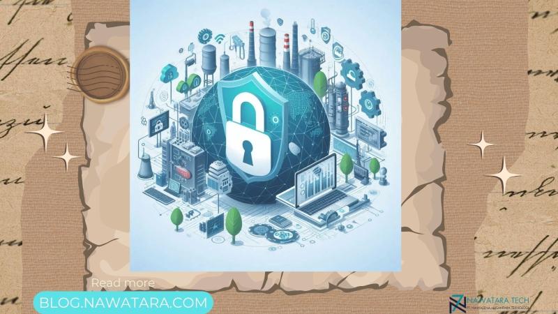 Cyber Security untuk OT & ICS: Kunci Perlindungan Infrastruktur Industri
