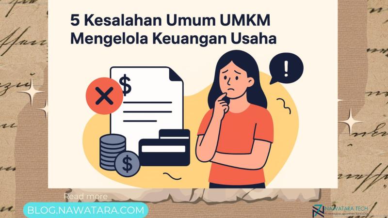 5 Kesalahan Umum UMKM Mengelola Keuangan Usaha.